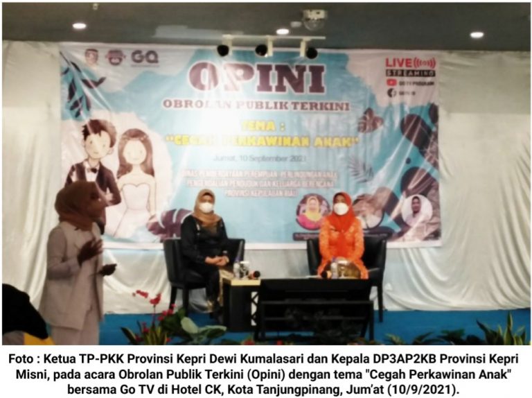 Perkawinan Usia Dini Di Provinsi Kepri Meningkat, DP3AP2KB Kepri : Butuh Edukasi Dan Pengawasan