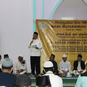 Peringatan Isra’ Miraj,Gubernur Ansar : Jadikan Refleksi Pengakuan Kebesaran Allah SWT