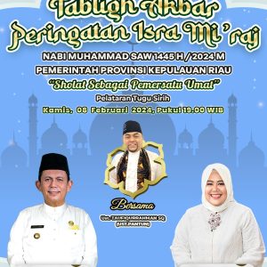 Pemprov Kepri Ajak Masyarakat Hadiri Peringatan Isra Miraj Nabi Muhammad SAW di Pelataran Tugu Sirih 