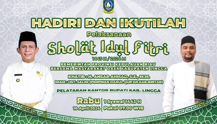 Gubernur Kepri Akan Khatib Sholat Idul Fitri dan Bersilaturahmi di Lingga