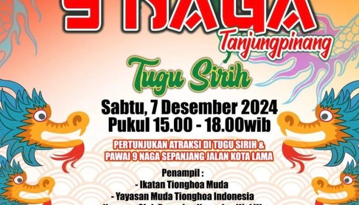 Kadisbudpar Tanjungpinang Ajak Masyarakat Saksikan Festival 9 Naga di Pelataran Tugu Sirih 
